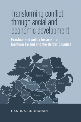 صورة الغلاف: Transforming conflict through social and economic development 9780719088230