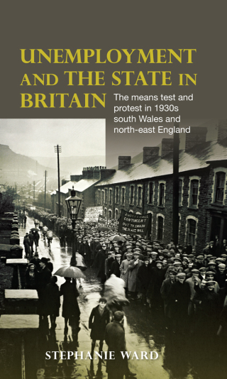 表紙画像: Unemployment and the state in Britain 9780719086809