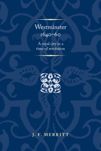 Imagen de portada: Westminster 1640–60 9781526137036