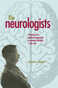 Cover image: The neurologists 9780719099816