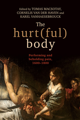 Imagen de portada: The hurt(ful) body 1st edition 9781526143587