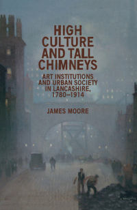 Cover image: High culture and tall chimneys 9781784991470