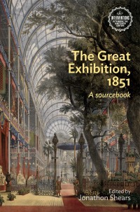 Cover image: The Great Exhibition, 1851 9780719099137
