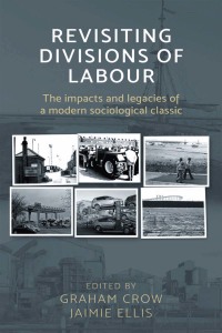 Cover image: Revisiting <i> Divisions of Labour </i> 9781526107435