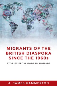 Cover image: Migrants of the British diaspora since the 1960s 9781526116574