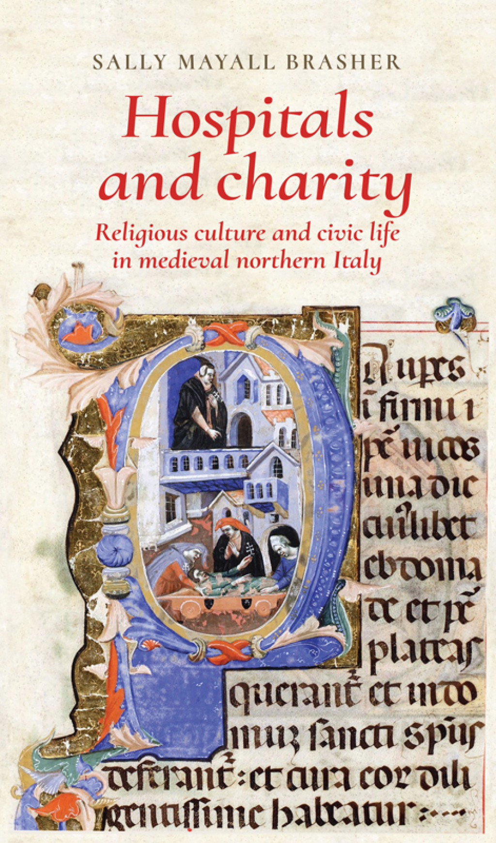 Hospitals and charity Religious culture and civic life in medieval northern Italy
