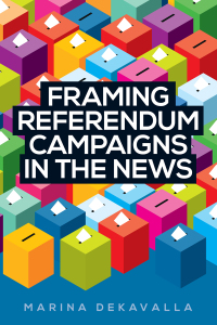 Cover image: Framing referendum campaigns in the news 9781526119896