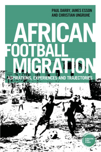 Cover image: African football migration 9781526120267