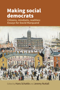 Cover image: Making social democrats 1st edition 9781526120304
