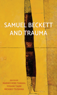 Imagen de portada: Samuel Beckett and trauma 1st edition 9781526121349