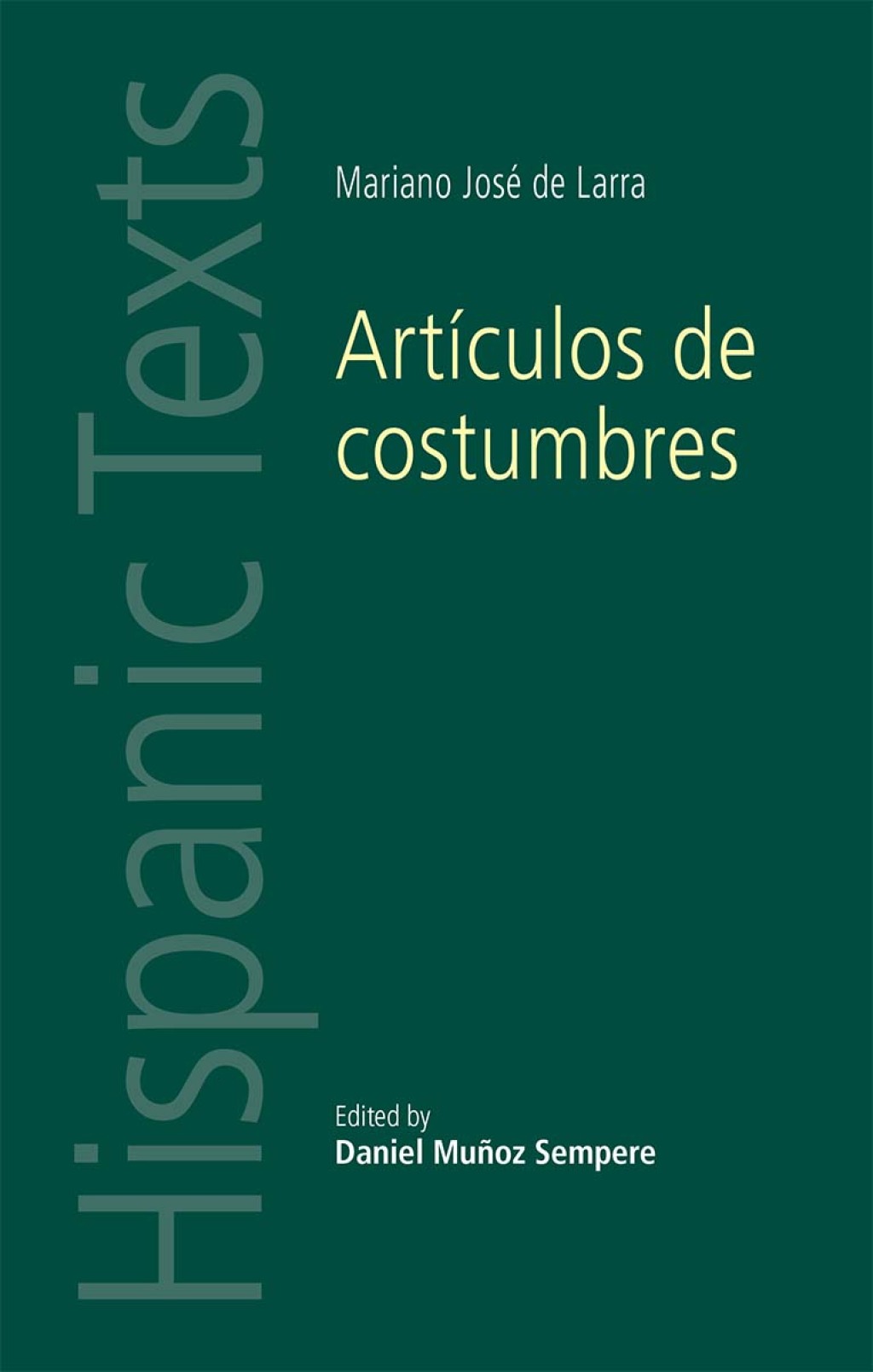 Artículos de costumbres by Mariano José de Larra 1st Edition