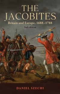 Cover image: The Jacobites 1st edition 9781526123183