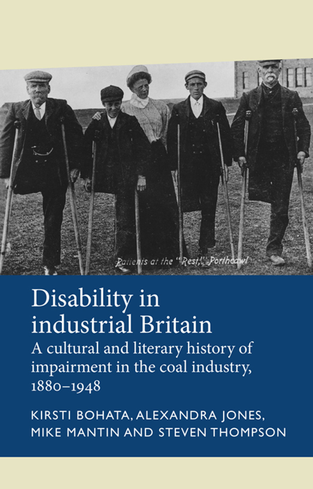 Disability in industrial Britain A cultural and literary history of impairment in the coal industry, 1880-1948 1st Edition