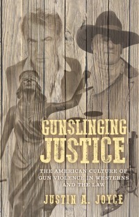 Cover image: Gunslinging justice 9781526126160