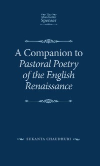 Titelbild: A Companion to Pastoral Poetry of the English Renaissance 9781526126986