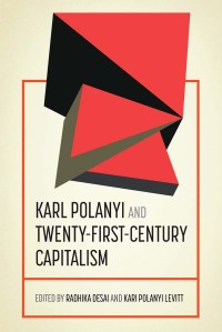 Imagen de portada: Karl Polanyi and twenty-first-century capitalism 1st edition 9781526127884