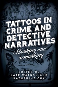 Imagen de portada: Tattoos in crime and detective narratives 1st edition 9781526128676
