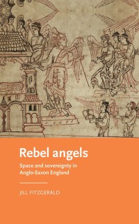 Cover image: Rebel angels 1st edition 9781526129093
