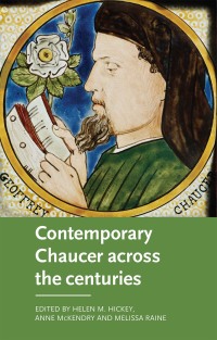 Cover image: Contemporary Chaucer across the centuries 1st edition 9781526129154