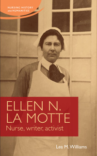 Cover image: Ellen N. La Motte 1st edition 9781526129512