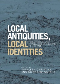 Omslagafbeelding: Local antiquities, local identities 1st edition 9781526117045