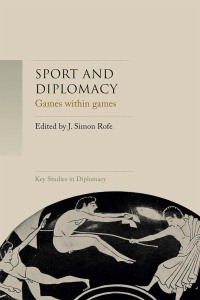 Cover image: Sport and diplomacy 1st edition 9781526131058