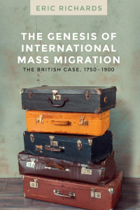 Cover image: The genesis of international mass migration 1st edition 9781526131485