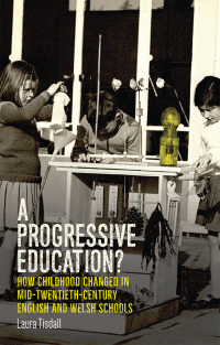 Cover image: A progressive education? 1st edition 9781526132895