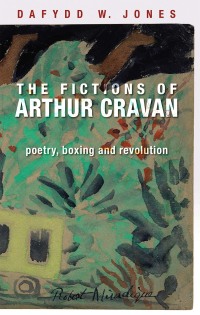 Cover image: The fictions of Arthur Cravan 1st edition 9781526133236