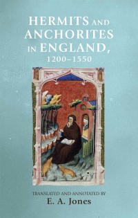 Omslagafbeelding: Hermits and anchorites in England, 1200–1550 1st edition 9781526127211