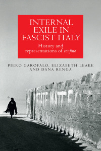 صورة الغلاف: Internal exile in Fascist Italy 1st edition 9780719090592