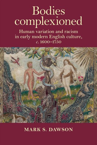Cover image: Bodies complexioned 1st edition 9781526163905