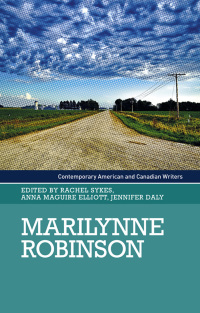 Cover image: Marilynne Robinson 9781526134653