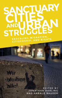 Cover image: Sanctuary cities and urban struggles 1st edition 9781526134912