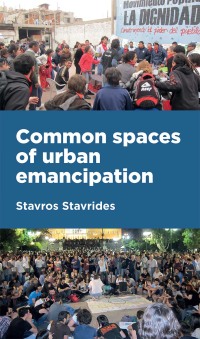 Cover image: Common spaces of urban emancipation 1st edition 9781526135605