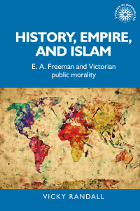 Cover image: History, empire, and Islam 1st edition 9781526135810