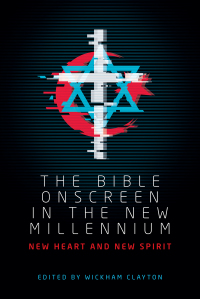 Cover image: The Bible onscreen in the new millennium 1st edition 9781526136572