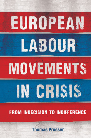 Cover image: European labour movements in crisis 1st edition 9781526136640