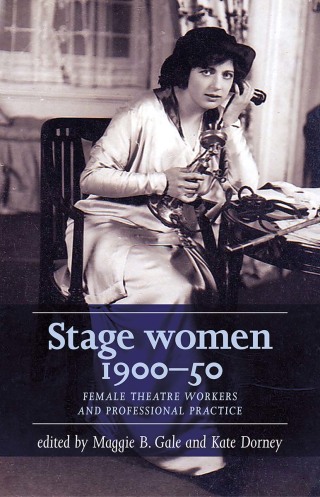 Imagen de portada: Stage women, 1900–50 1st edition