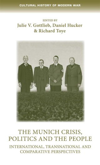 صورة الغلاف: The Munich Crisis, politics and the people 1st edition 9781526138088
