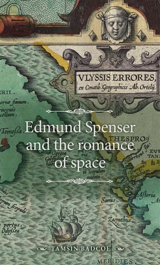 صورة الغلاف: Edmund Spenser and the romance of space 1st edition 9781526139672