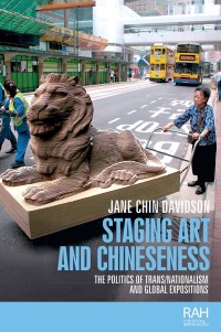 Cover image: Staging art and Chineseness 1st edition 9781526139788