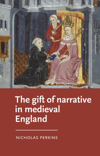 Omslagafbeelding: The gift of narrative in medieval England 9781526139917