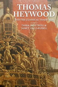 Cover image: Thomas Heywood and the classical tradition 9781526140234