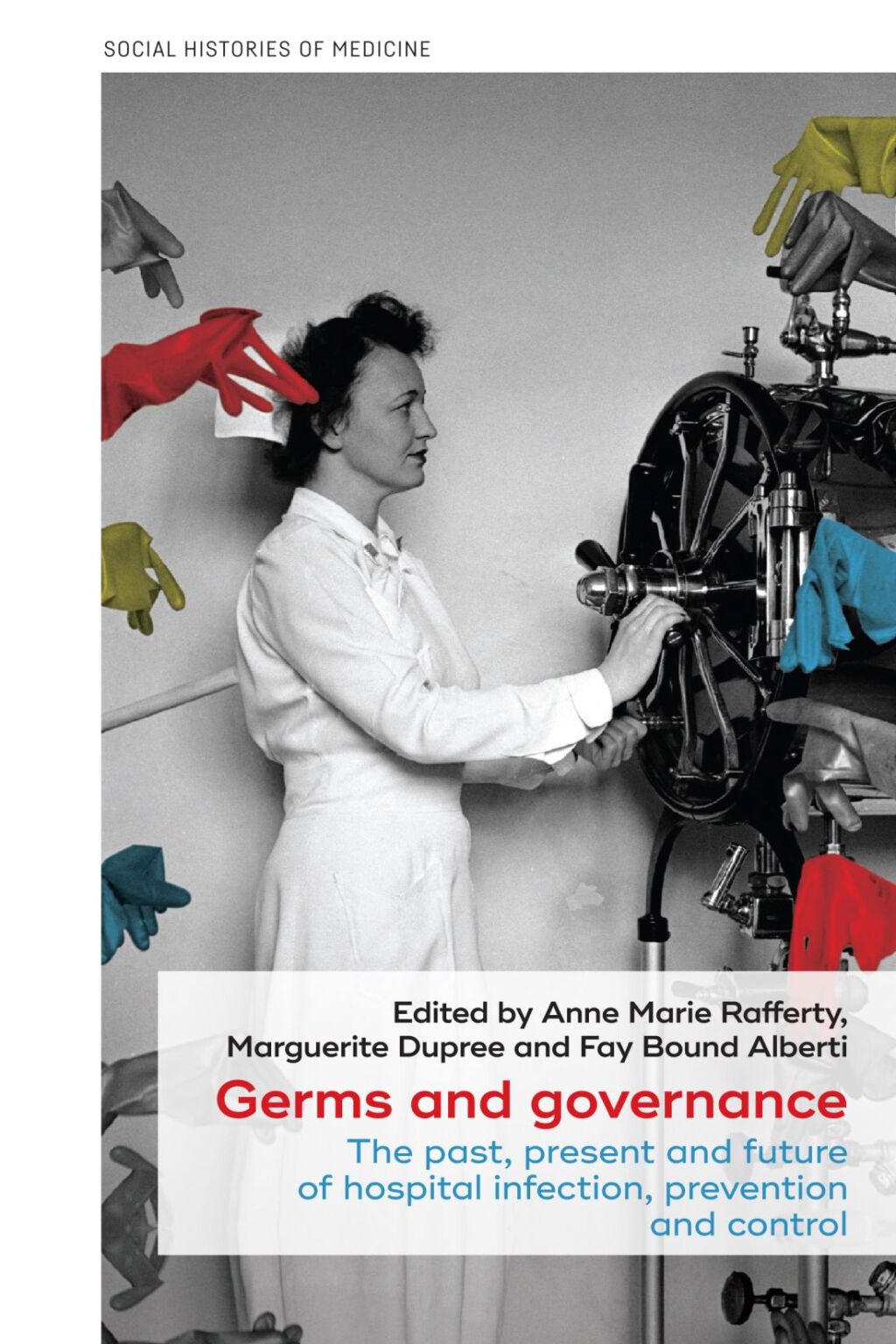 Germs and governance The past, present and future of hospital infection, prevention and control