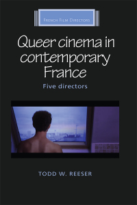 Cover image: Queer cinema in contemporary France 9781526141064