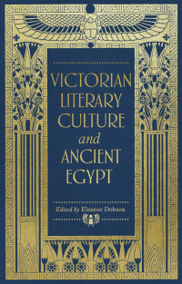 Cover image: Victorian literary culture and ancient Egypt 1st edition 9781526141880