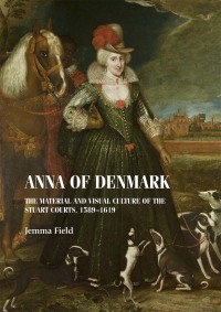 Cover image: Anna of Denmark 1st edition 9781526142498