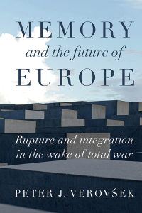 Cover image: Memory and the future of Europe 1st edition 9781526143105