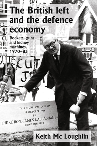 Cover image: The British left and the defence economy 9781526144010